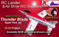 Name: RC Lander Thunder Blade Ad.700.jpg
Views: 78
Size: 80.4 KB
Description: See Thread: http://www.rcgroups.com/forums/showthread.php?t=1113882